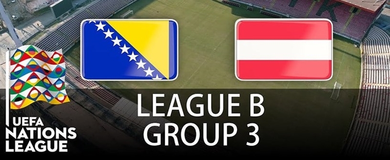 Nhận Định Soi Kèo Áo Vs Bosnia Giải Nations League 16/11/2018 02h45'