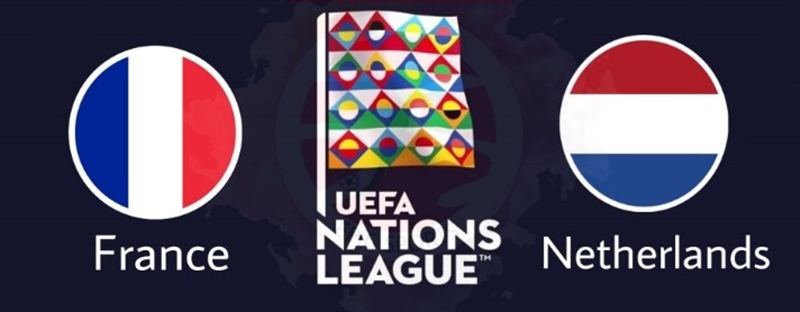 Nhận Định Soi Kèo Hà Lan Vs Pháp Giải Nations League 17/11/2018 02h45'