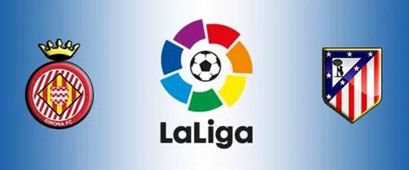 Link Sopcast Và Acestream Girona Vs Atletico Madrid Giải Cúp Nhà Vua Tây Ban Nha 10/1/2019 01h30'