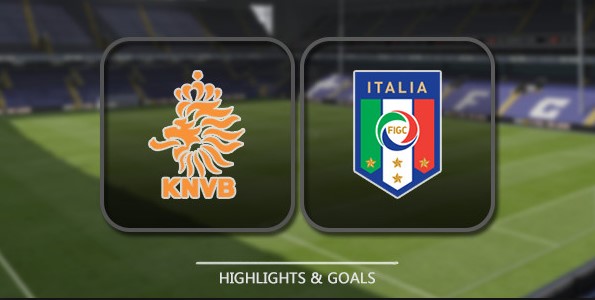 Soi kèo Italy vs Netherlands 5/6/2018