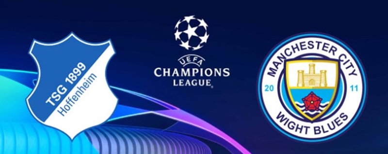 Nhận Định Soi Kèo Man City Vs Hoffenheim Giải UEFA Champions League 13/12/2018 03h00'